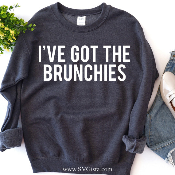 I've Got The Brunchies SVG saying