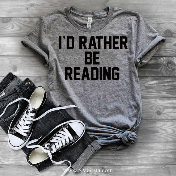 I'd Rather Be Reading SVG Saying