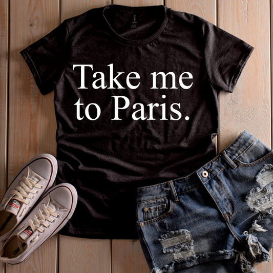 Take Me To Paris SVG Saying