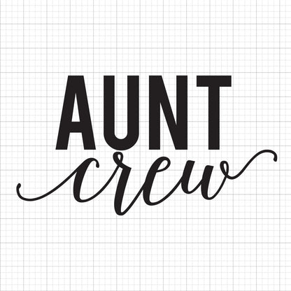 Aunt Crew SVG Saying