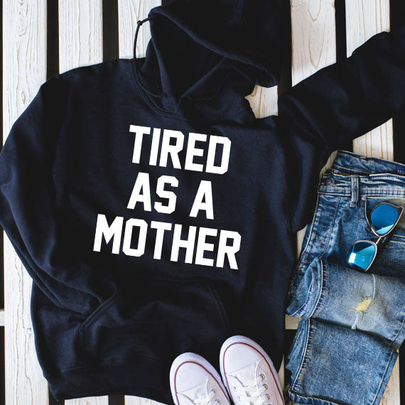 Tired As A Mother SVG Saying