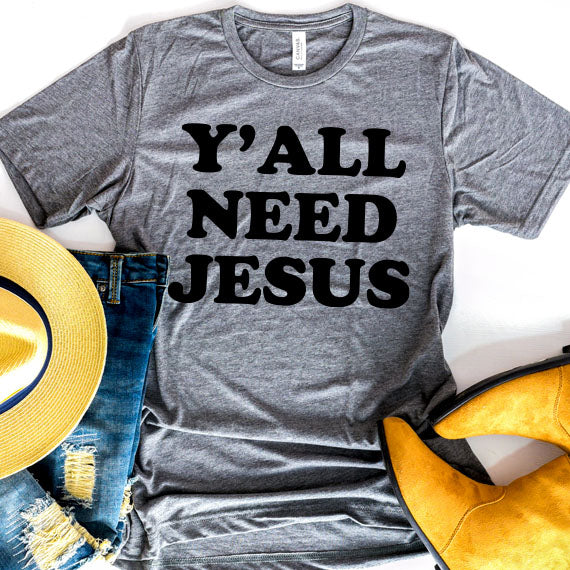 Y'all Need Jesus SVG Saying