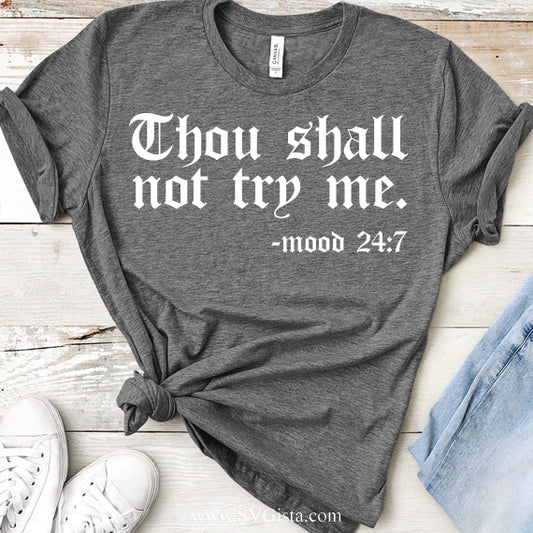 Thou Shall Not Try Me SVG Saying