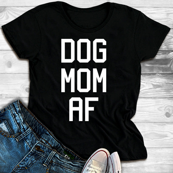 Dog Mom AF SVG saying