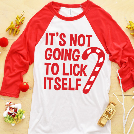 It's Not Going To Lick Itself SVG Saying
