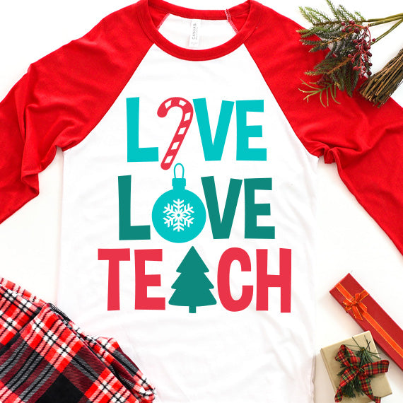 Live Love Teach SVG Saying