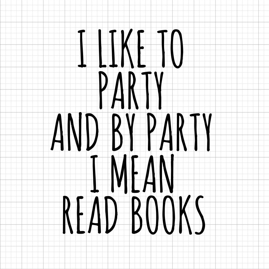 I Like To Party SVG Saying