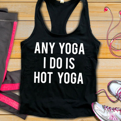 Any Yoga I Do Is Hot Yoga SVG Saying