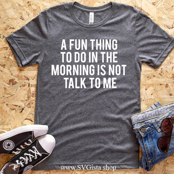 A Fun Thing To Do SVG Saying