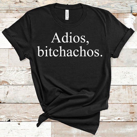 Adios Bitchachos SVG Saying