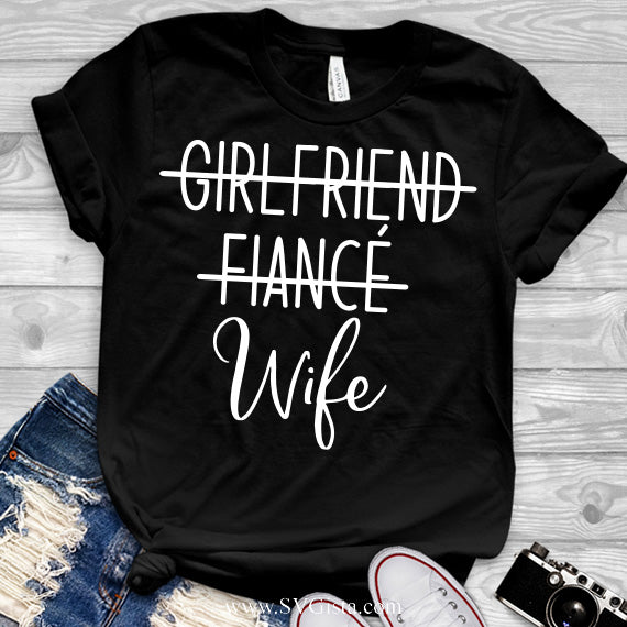 Girlfriend Fiance Wife SVG Saying