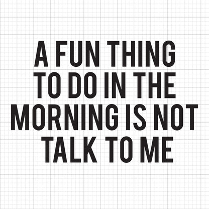 A Fun Thing To Do SVG Saying