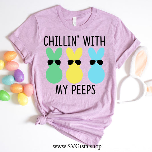 Chillin With My Peeps SVG Saying