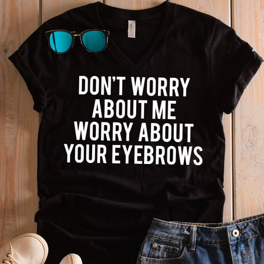 Don't Worry About Me SVG saying