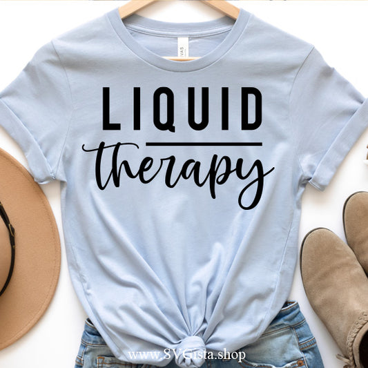 Liquid Therapy SVG Saying