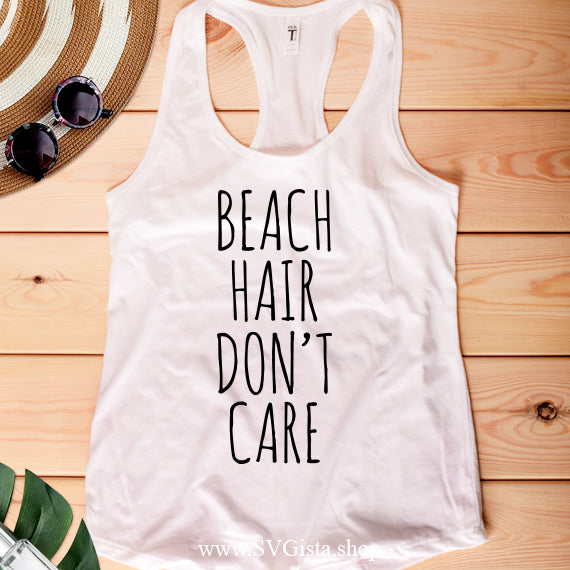 Beach Hair Don't Care SVG Saying