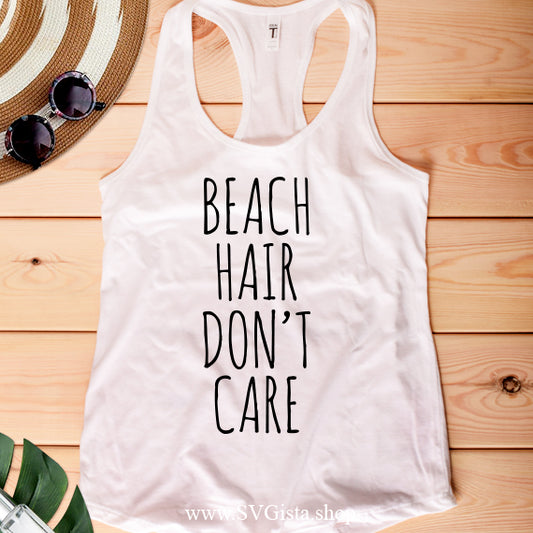 Beach Hair Don't Care SVG Saying