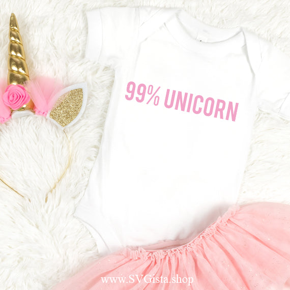 99 Percent Unicorn  SVG Saying
