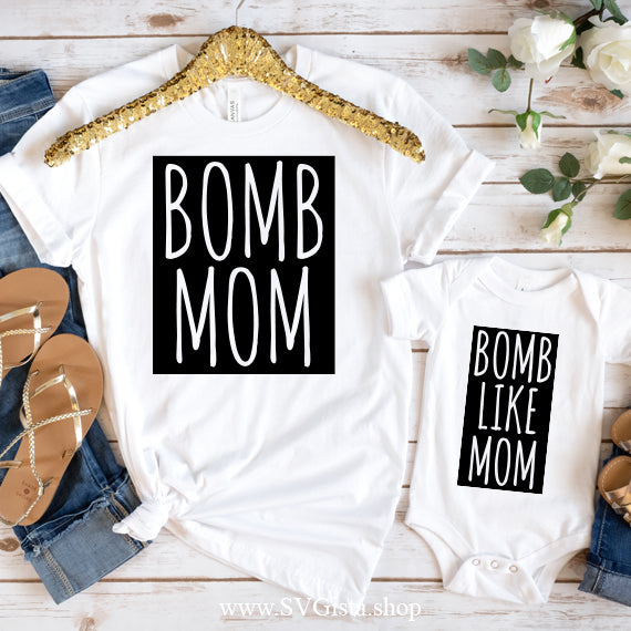 Bomb Mom SVG Saying