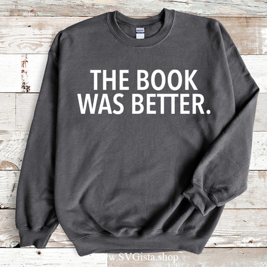The Book Was Better SVG Saying