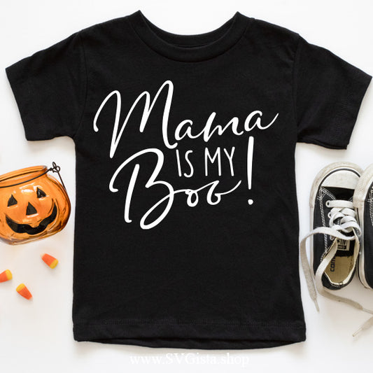 Mama Is My Boo SVG Saying