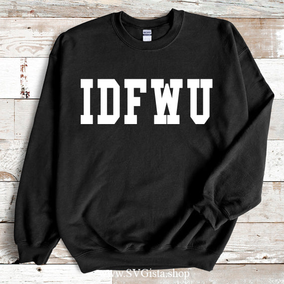 IDFWU SVG Saying
