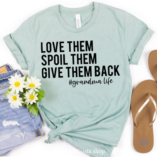 Love Them Spoil Them SVG Saying