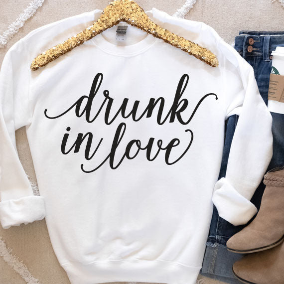 Drunk In Love SVG Saying