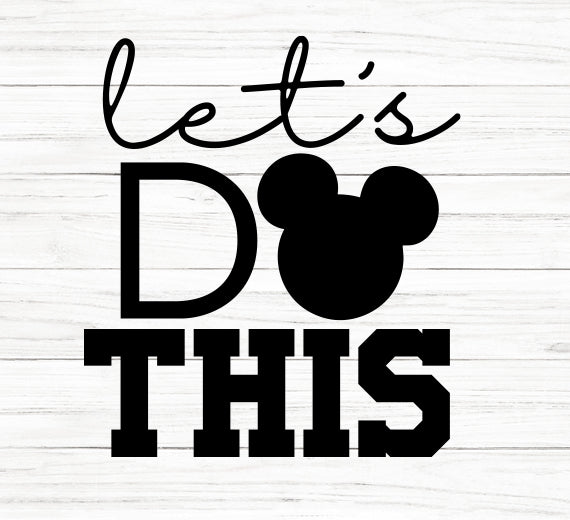 Let's Do This SVG Saying