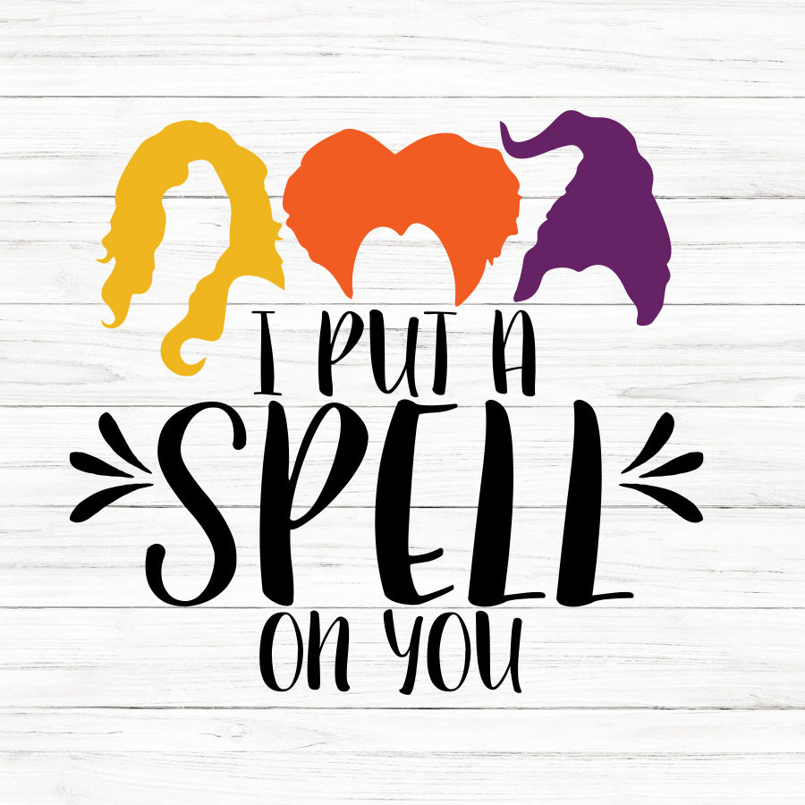 I Put A Spell On You SVG Saying