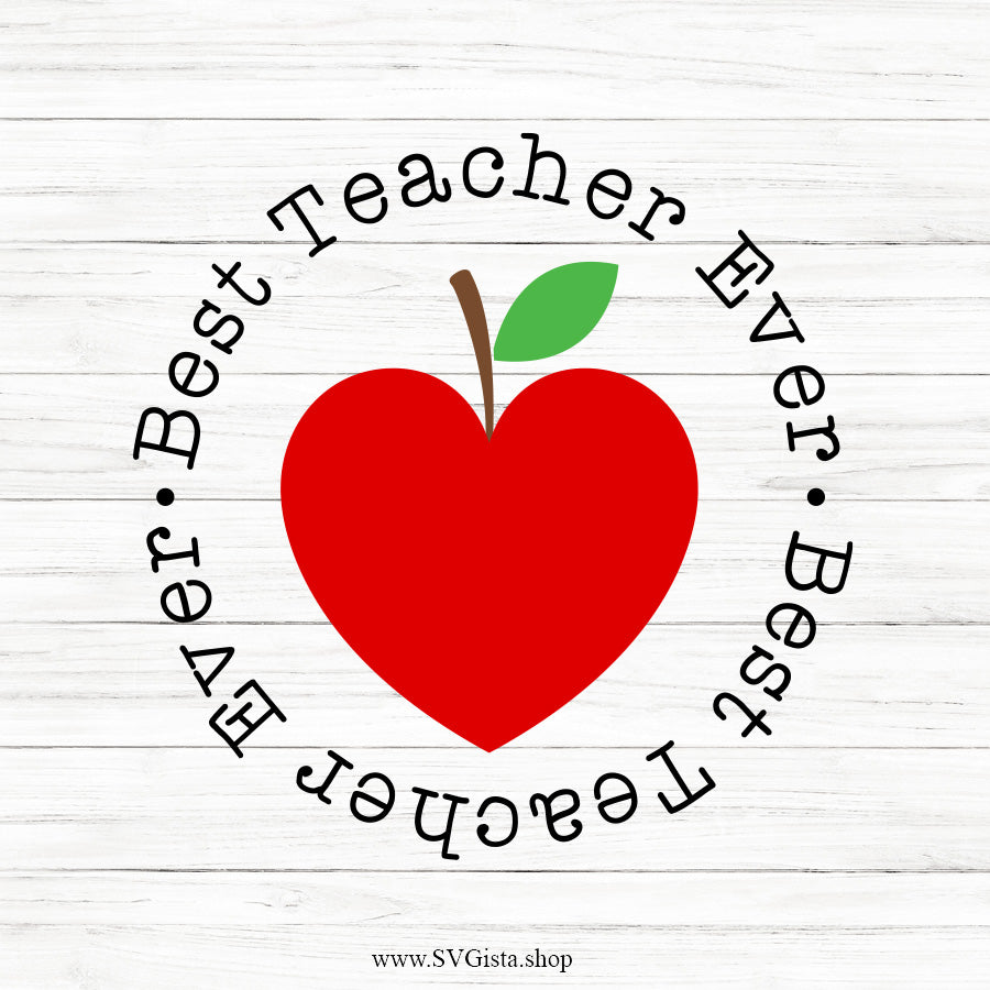 Best Teacher Ever SVG Saying