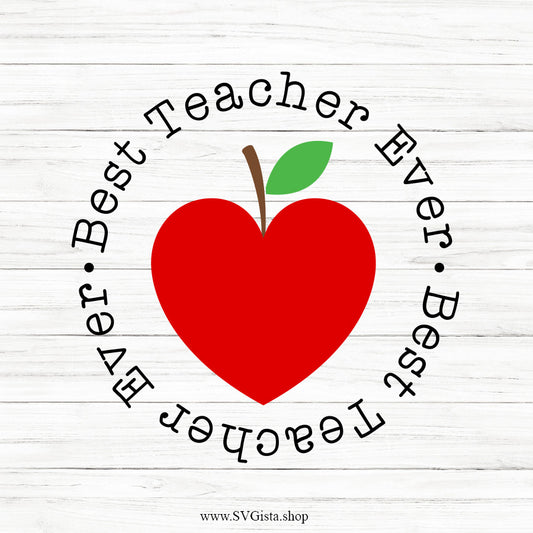 Best Teacher Ever SVG Saying