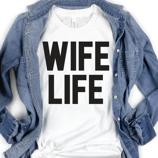 Wife Life SVG Saying