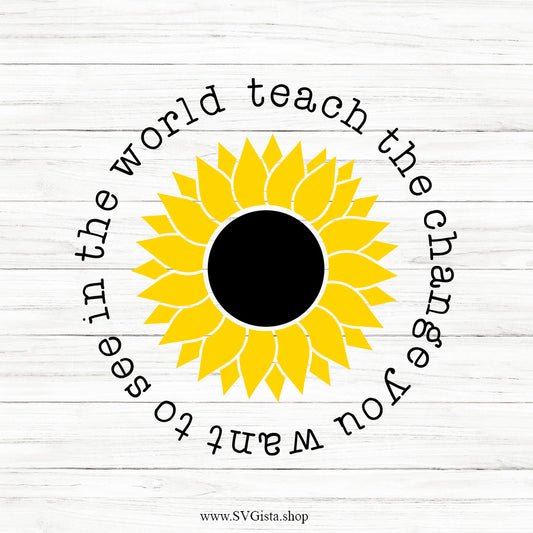 Teach The Change SVG Saying