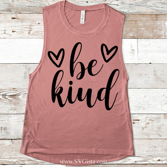 Be Kind SVG Saying