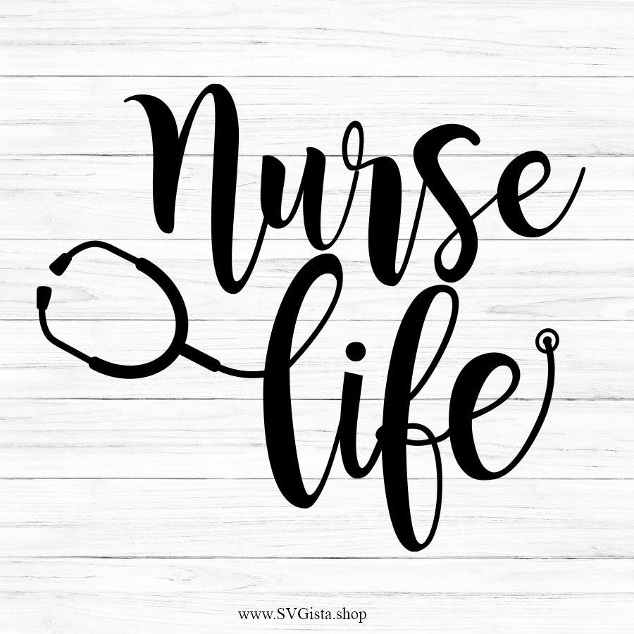 Nurse Life SVG Saying