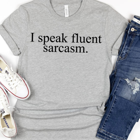 I Speak Fluent Sarcasm SVG Saying