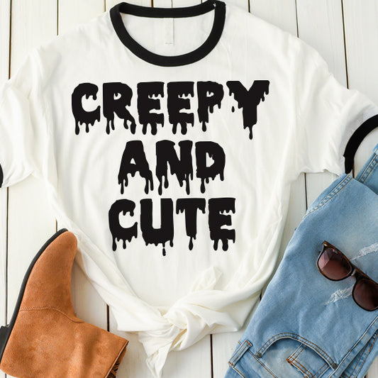 Creepy And Cute SVG Saying