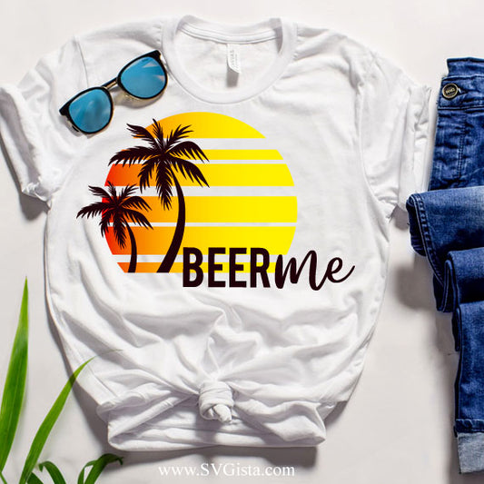 Beer Me SVG Saying