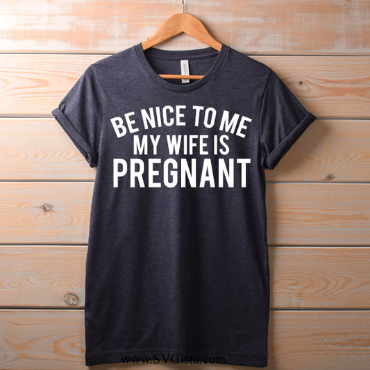 Be Nice To Me SVG Saying