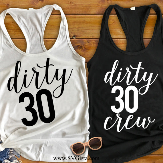 Dirty 30 Crew SVG Saying