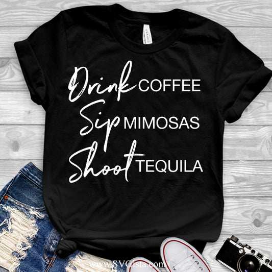 Drink Coffee Sip Mimosas SVG Saying