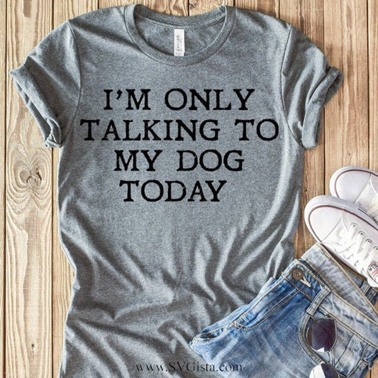I'm Only Talking SVG Saying