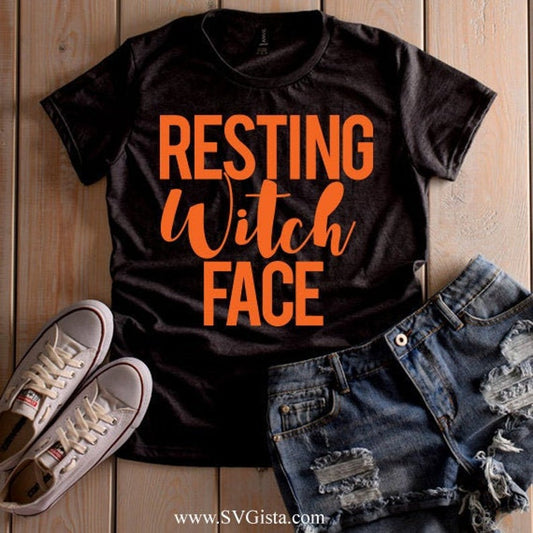Resting Witch Face SVG Saying