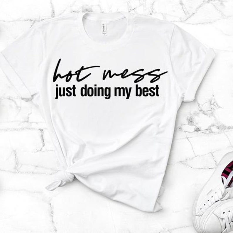 Hot Mess SVG Saying