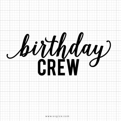 Birthday Crew SVG Saying