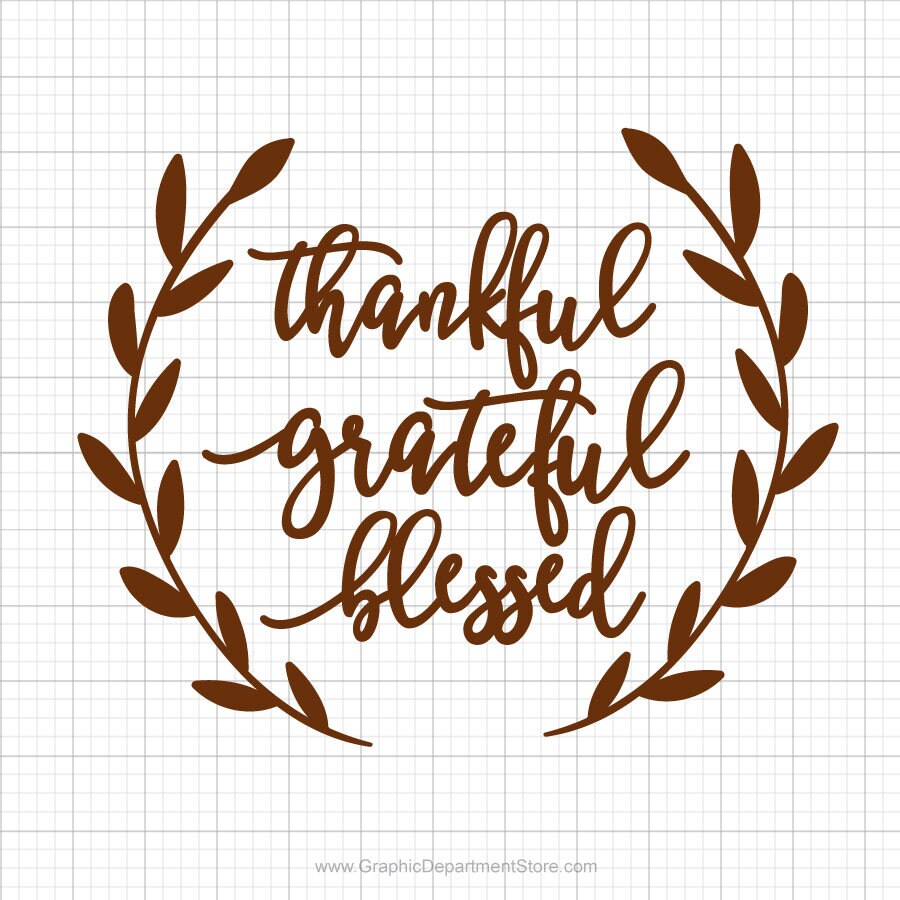 Thankful Grateful Blessed SVG Saying