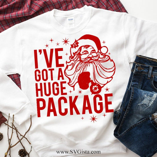 I've Got A Huge Package SVG Saying