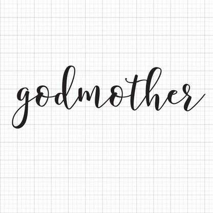 Godmother SVG Saying