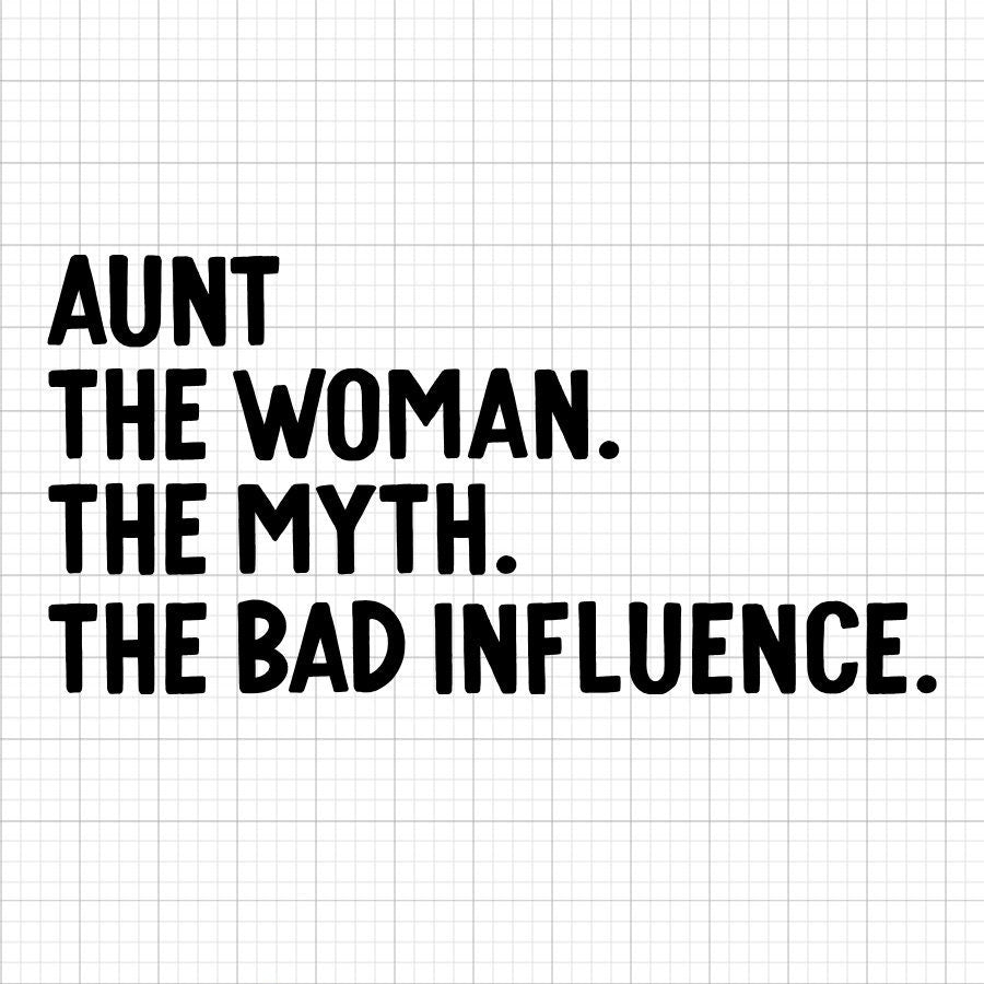 Aunt The Woman Svg Saying